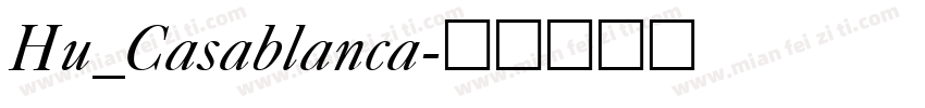 Hu_Casablanca字体转换