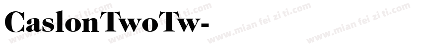CaslonTwoTw字体转换