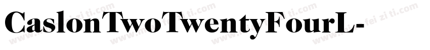 CaslonTwoTwentyFourL字体转换