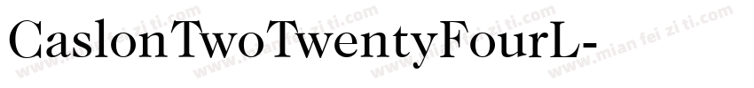 CaslonTwoTwentyFourL字体转换