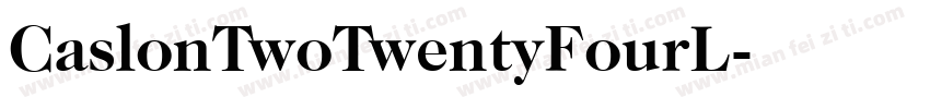 CaslonTwoTwentyFourL字体转换