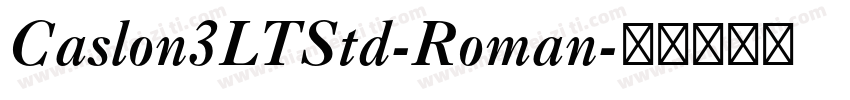 Caslon3LTStd-Roman字体转换