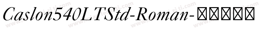 Caslon540LTStd-Roman字体转换