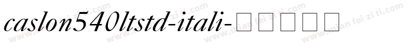 caslon540ltstd-itali字体转换