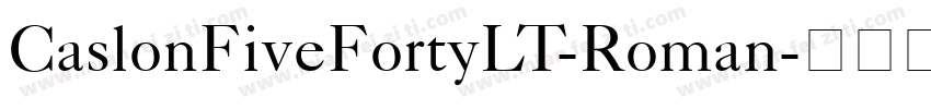 CaslonFiveFortyLT-Roman字体转换