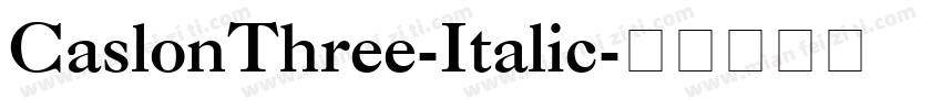 CaslonThree-Italic字体转换