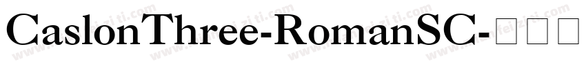 CaslonThree-RomanSC字体转换