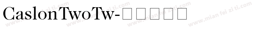 CaslonTwoTw字体转换