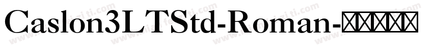 Caslon3LTStd-Roman字体转换