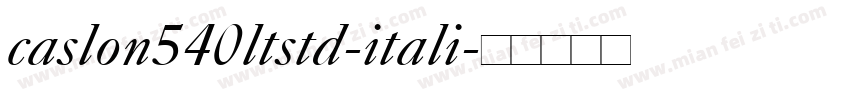 caslon540ltstd-itali字体转换