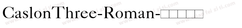 CaslonThree-Roman字体转换