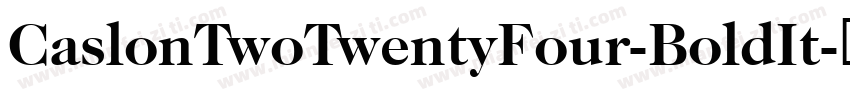 CaslonTwoTwentyFour-BoldIt字体转换