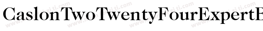 CaslonTwoTwentyFourExpertBQ-Book字体转换