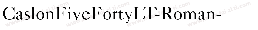 CaslonFiveFortyLT-Roman字体转换