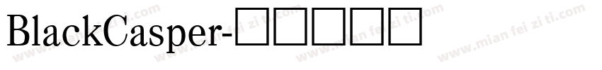 BlackCasper字体转换
