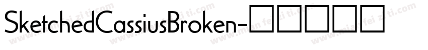 SketchedCassiusBroken字体转换