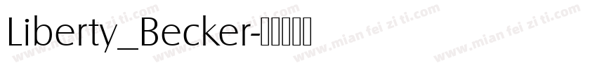 Liberty_Becker字体转换