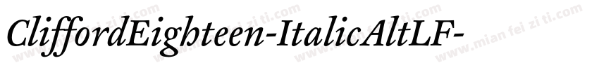 CliffordEighteen-ItalicAltLF字体转换