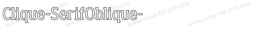 Clique-SerifOblique字体转换