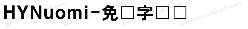 HYNuomi字体转换