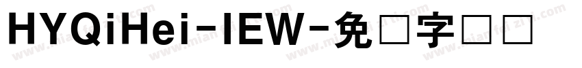 HYQiHei-IEW字体转换