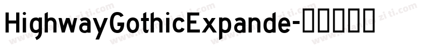 HighwayGothicExpande字体转换