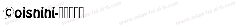 Coisnini字体转换
