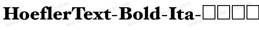 HoeflerText-Bold-Ita字体转换