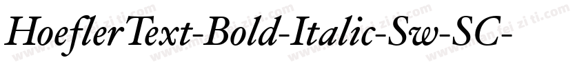 HoeflerText-Bold-Italic-Sw-SC字体转换