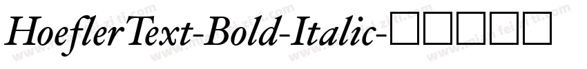 HoeflerText-Bold-Italic字体转换