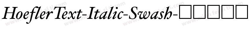 HoeflerText-Italic-Swash字体转换