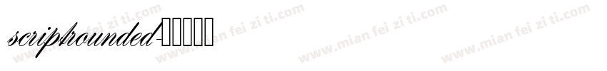 scriptrounded字体转换