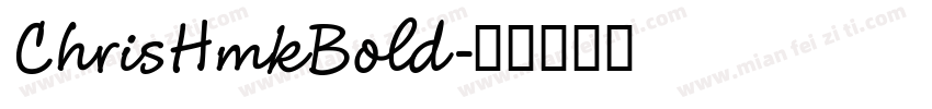 ChrisHmkBold字体转换