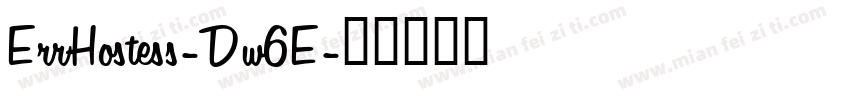 ErrHostess-Dw6E字体转换