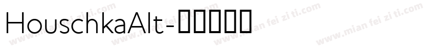 HouschkaAlt字体转换