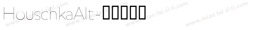 HouschkaAlt字体转换