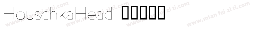 HouschkaHead字体转换