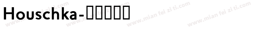 Houschka字体转换