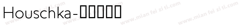 Houschka字体转换