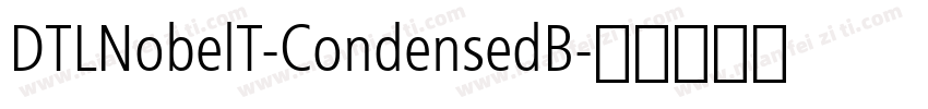DTLNobelT-CondensedB字体转换