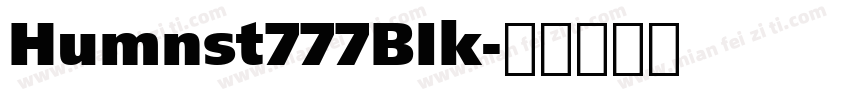 Humnst777BIk字体转换