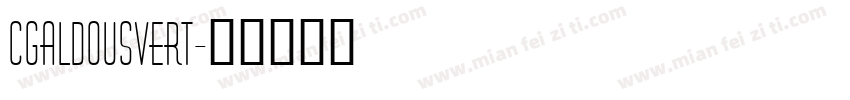 CgAldousVert字体转换