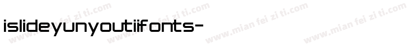 islideyunyoutiifonts字体转换