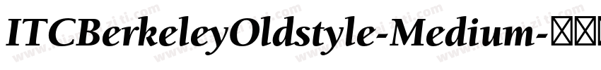 ITCBerkeleyOldstyle-Medium字体转换
