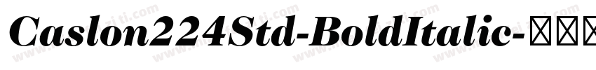 Caslon224Std-BoldItalic字体转换
