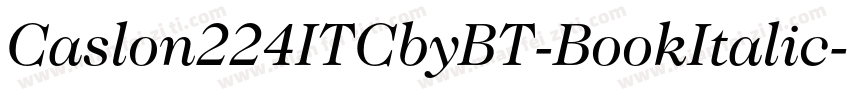 Caslon224ITCbyBT-BookItalic字体转换