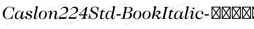 Caslon224Std-BookItalic字体转换