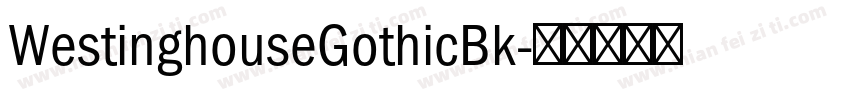 WestinghouseGothicBk字体转换