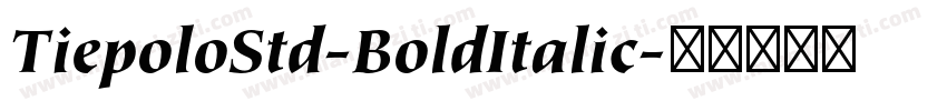 TiepoloStd-BoldItalic字体转换