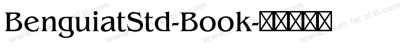 BenguiatStd-Book字体转换
